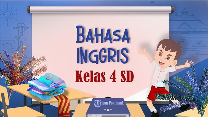 SOAL Sumatif Bahasa Inggris Kelas 4 SD Semester 2 Kurikulum Merdeka, Kunci Jawaban Latihan SAS - SAT