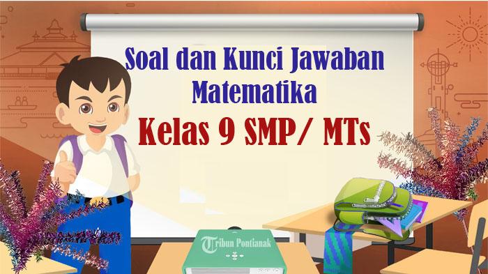 SOAL-Ujian-Madrasah-Matematika-Kelas-9-MTs-Kurikulum-Merdeka-Kunci-Jawaban-Asesmen-Madrasah-2024.jpg
