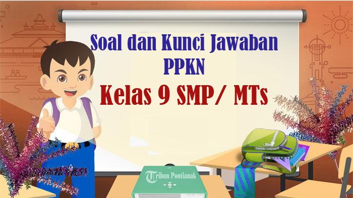 SOAL-Ujian-Madrasah-PPKN-Kelas-9-MTs-Kurikulum-Merdeka-Kunci-Jawaban-Asesmen-Madrasah-2024.jpg