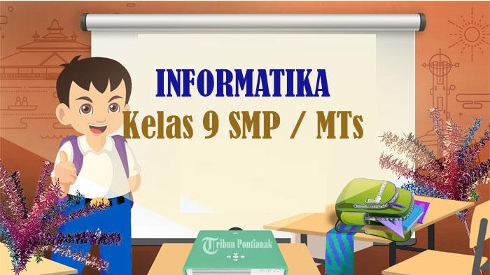 SOAL-Ujian-Sekolah-Informatika-Kelas-9-SMP-MTs-Kunci-Jawaban-UAS-PAS-SAS-Semester-1.jpg