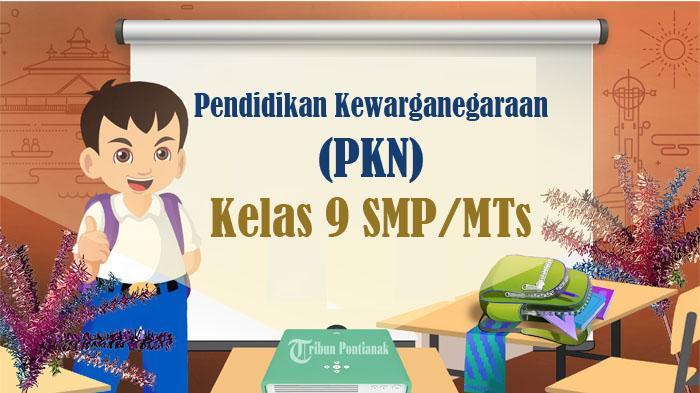 SOAL-Ujian-Sekolah-PKN-Kelas-9-SMP-MTs-Kunci-Jawaban-UAS-PAS-SAS-Semester-1.jpg