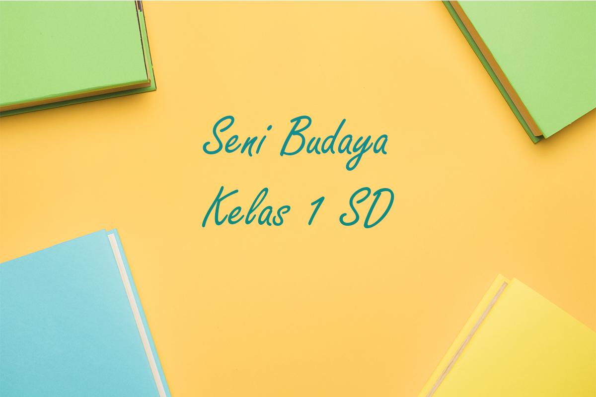 Seni-Budaya-Kelas-1-SD-Semester-1-Kurikulum-Merdeka1.jpg