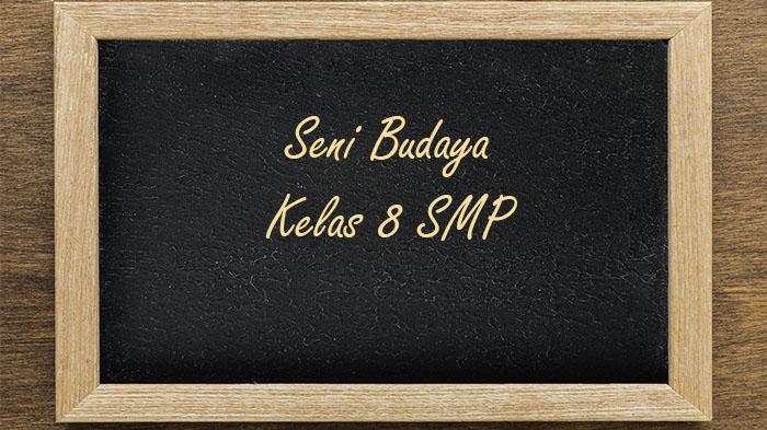 Seni-Budaya-kelas-8-SMP-Semester-1.jpg