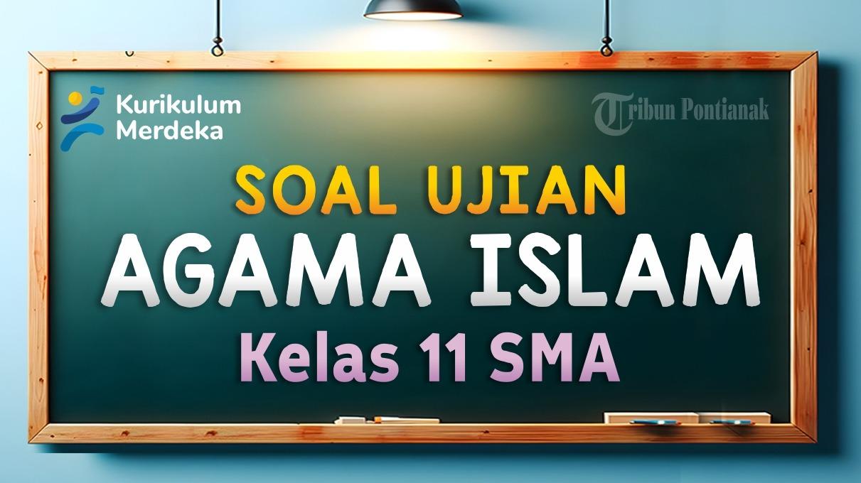 Soal-Agama-Islam-Kelas-11-Kurmer.jpg