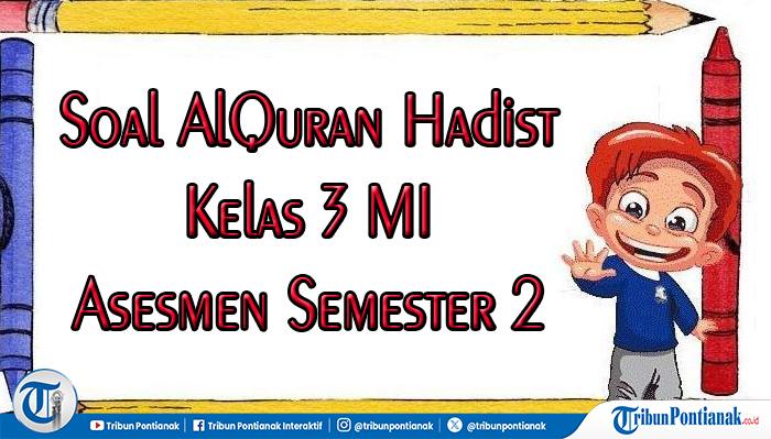 Soal-Alquran-Hadist-kelas-3-smester-2dcf.jpg
