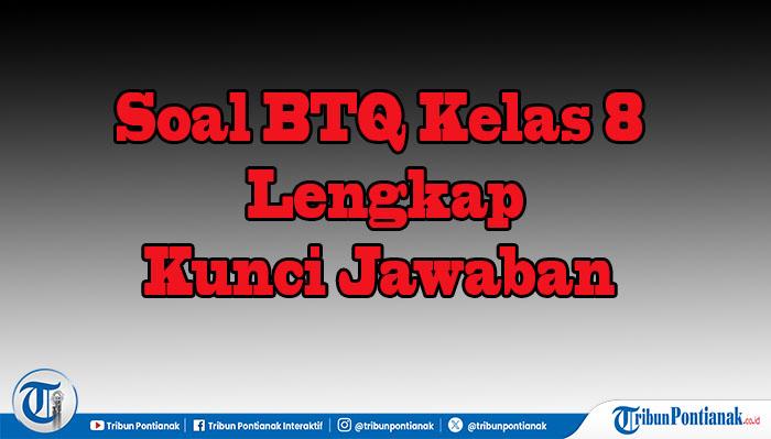 Soal-BTQ-Kelas-8-2026.jpg