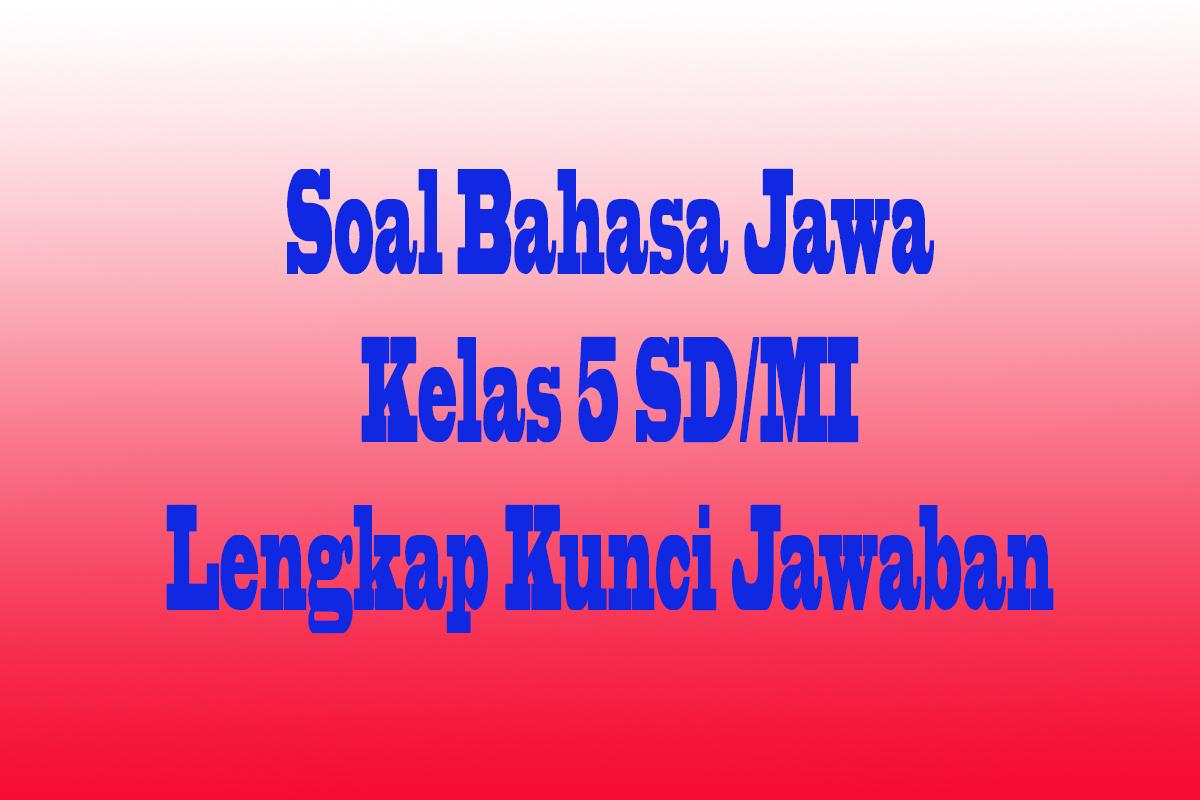 Soal-Bahasa-Jawa-Kelas-5-cfgvbhn.jpg