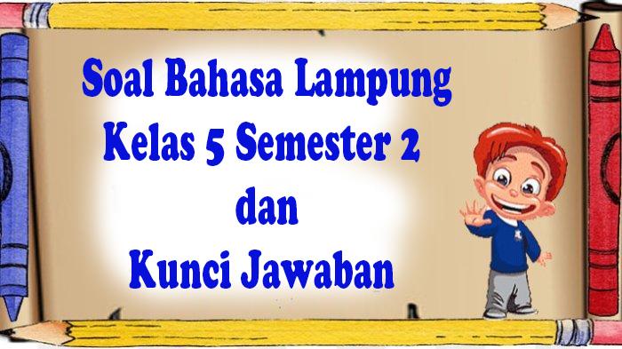 Soal-Bahasa-Lampung-Kelas-5.jpg