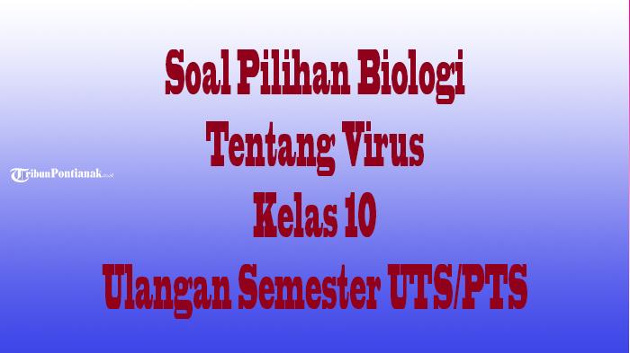 Soal-Biologi-Kelas-10-Tentang-Virus.jpg