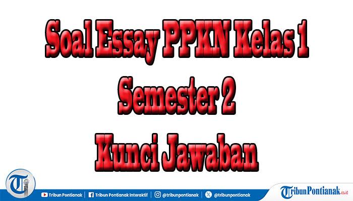 Soal-Essay-PPKN-Kelas-1.jpg