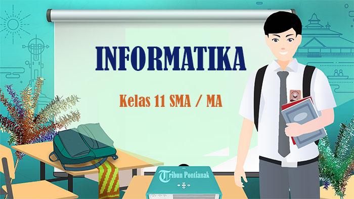 35 SOAL Informatika Kelas 11 SMA Semester 2 Kurikulum Merdeka, Kunci Jawaban PAS UAS PAT 2025