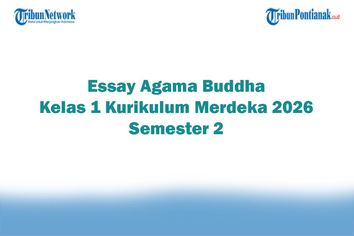 Soal-Jawaban-47-Essay-Agama-Buddha-Kelas-1-Kurikulum-Merdeka-2026-Semester-2.jpg