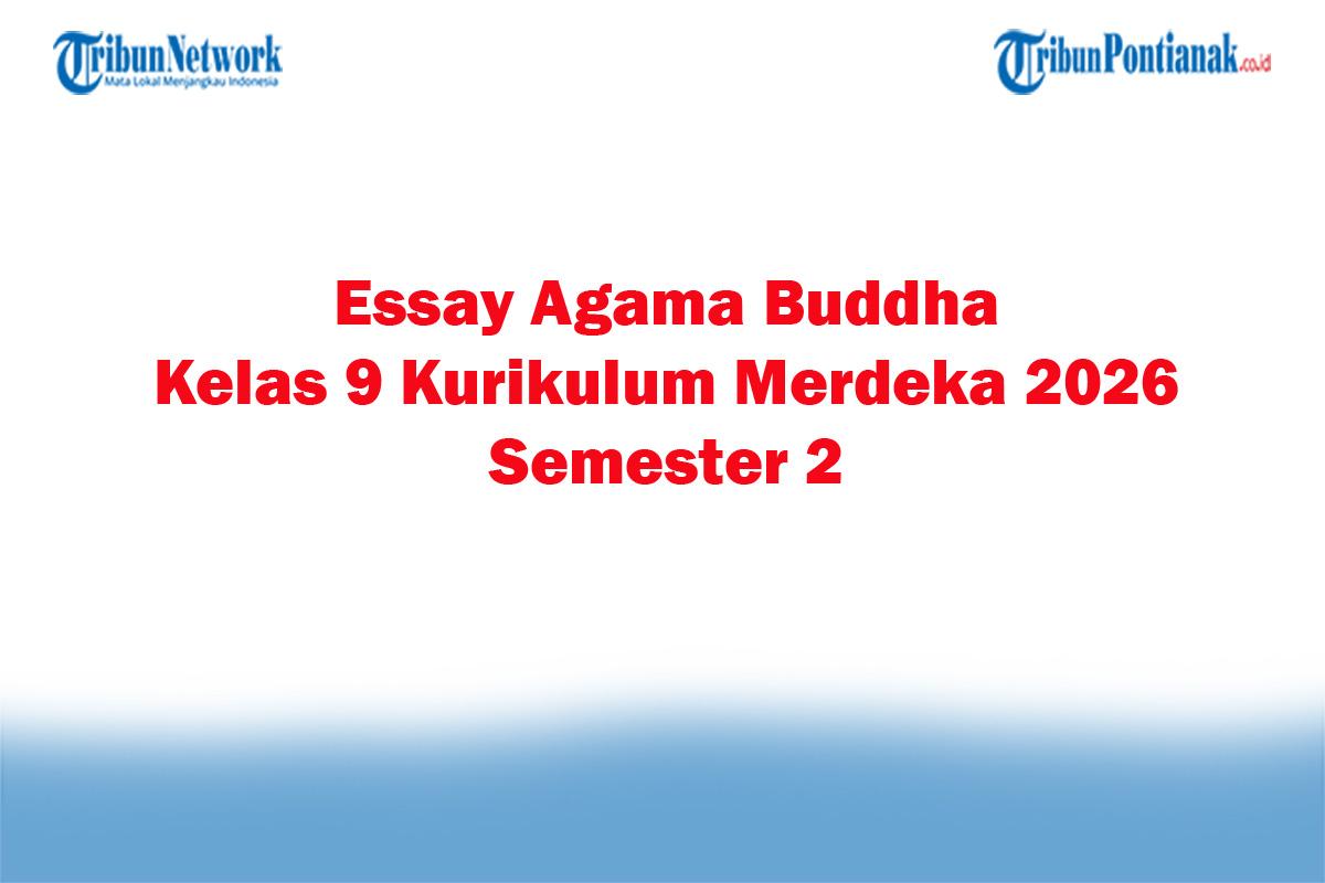 Soal-Jawaban-47-Essay-Agama-Buddha-Kelas-9-Kurikulum-Merdeka-2026-Semester-2.jpg