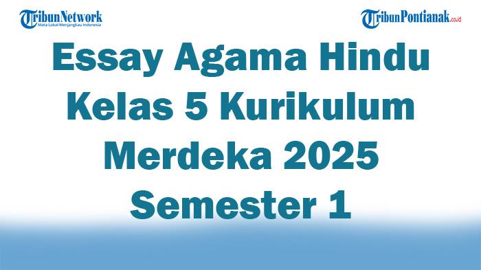 Soal-Jawaban-47-Essay-Agama-Hindu-Kelas-5-Kurikulum-Merdeka-2025-Semester-1.jpg