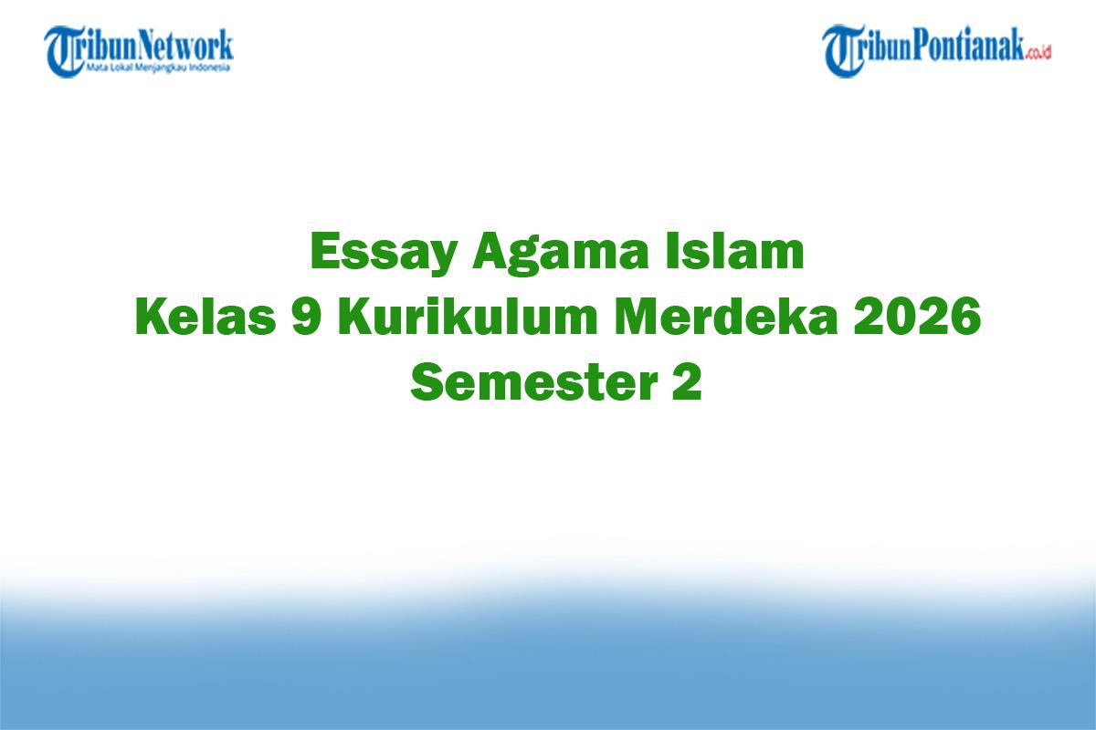 Soal-Jawaban-47-Essay-Agama-Islam-Kelas-9-Kurikulum-Merdeka-2026-Semester-2.jpg