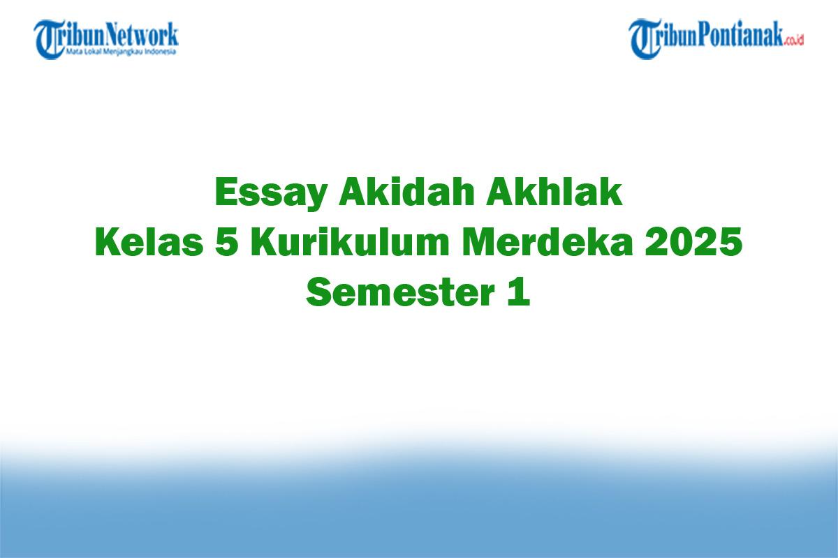 Soal-Jawaban-47-Essay-Akidah-Akhlak-Kelas-5-Kurikulum-Merdeka-2025-Semester-1.jpg