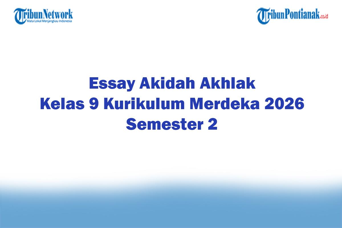 Soal-Jawaban-47-Essay-Akidah-Akhlak-Kelas-9-Kurikulum-Merdeka-2026-Semester-2.jpg