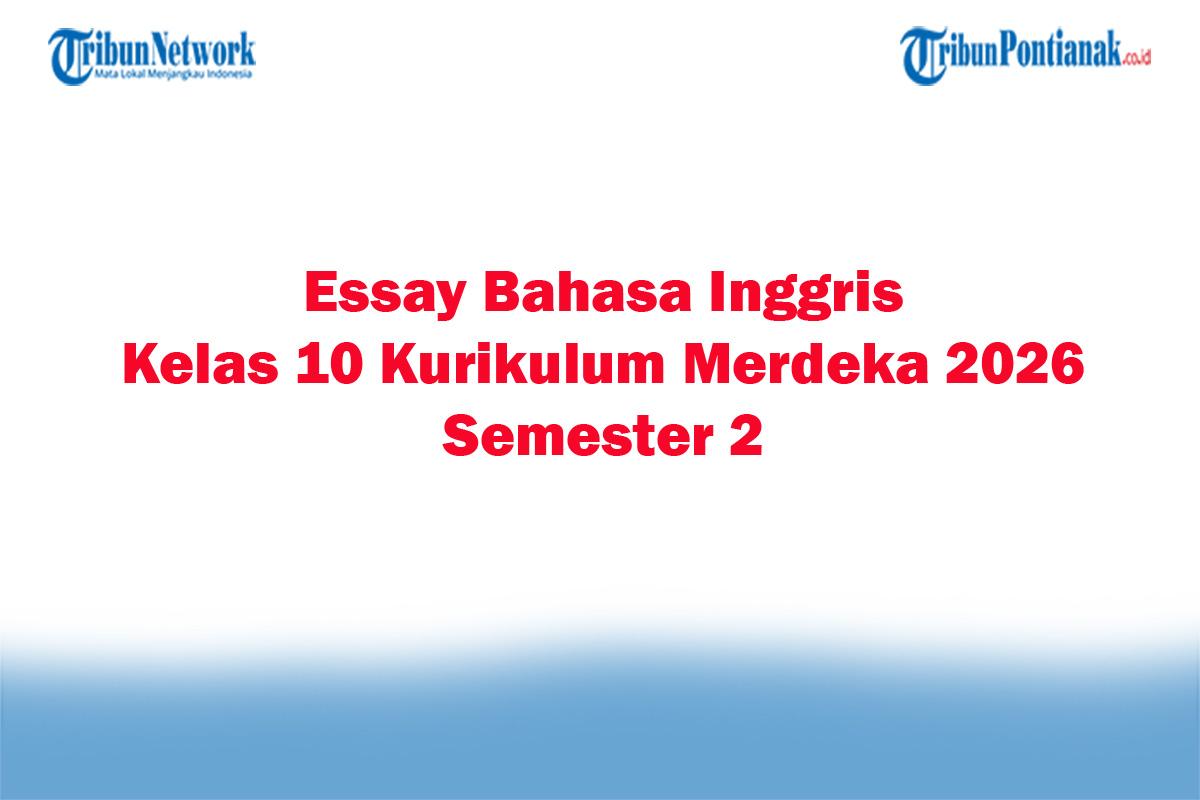 Soal-Jawaban-47-Essay-Bahasa-Inggris-Kelas-10-Kurikulum-Merdeka-2026-Semester-2.jpg