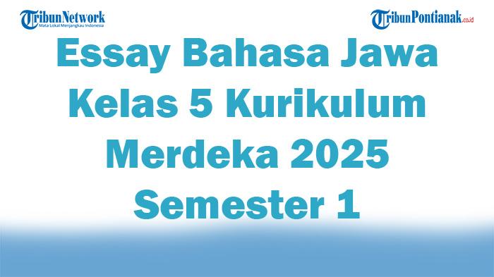 Soal-Jawaban-47-Essay-Bahasa-Jawa-Kelas-5-Kurikulum-Merdeka-2025-Semester-1.jpg