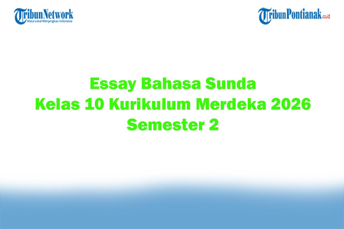 Soal-Jawaban-47-Essay-Bahasa-Sunda-Kelas-10-Kurikulum-Merdeka-2026-Semester-2.jpg