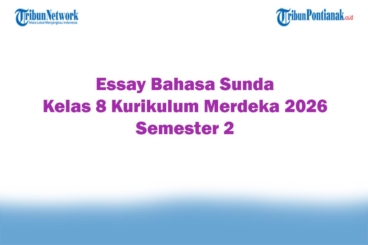 Soal-Jawaban-47-Essay-Bahasa-Sunda-Kelas-8-Kurikulum-Merdeka-2026-Semester-2.jpg