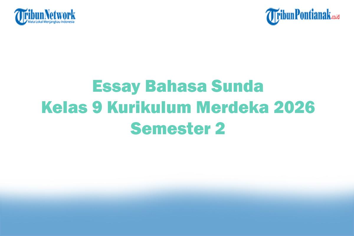 Soal-Jawaban-47-Essay-Bahasa-Sunda-Kelas-9-Kurikulum-Merdeka-2026-Semester-2.jpg