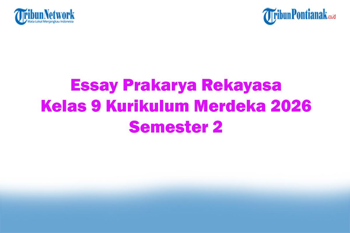 Soal-Jawaban-47-Essay-Prakarya-Rekayasa-Kelas-9-Kurikulum-Merdeka-2026-Semester-2.jpg