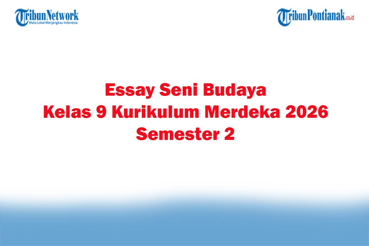 Soal-Jawaban-47-Essay-Seni-Budaya-Kelas-9-Kurikulum-Merdeka-2026-Semester-2.jpg