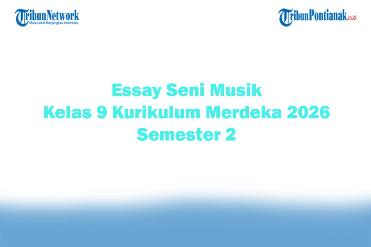 Soal-Jawaban-47-Essay-Seni-Musik-Kelas-9-Kurikulum-Merdeka-2026-Semester-2.jpg