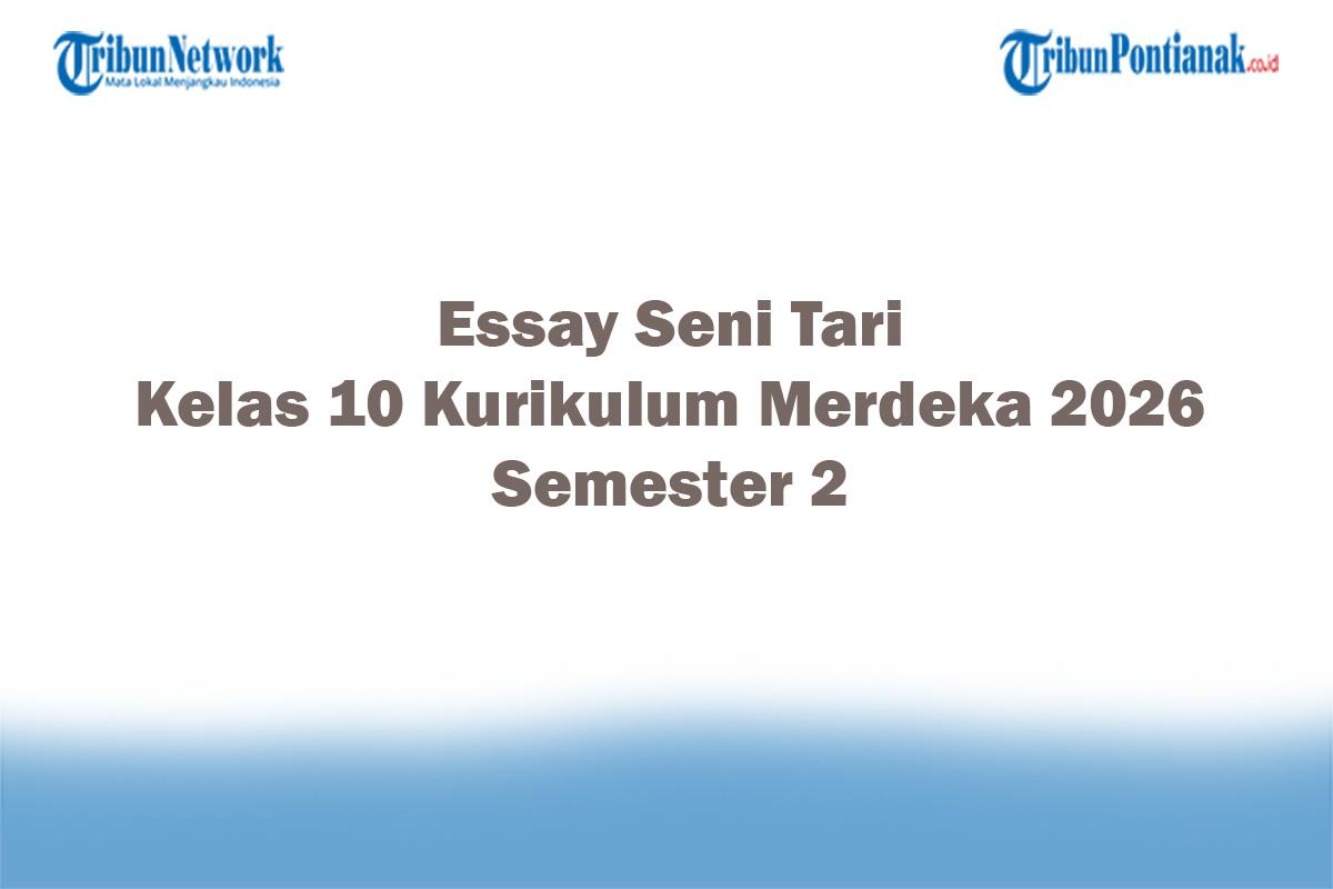 Soal-Jawaban-47-Essay-Seni-Tari-Kelas-10-Kurikulum-Merdeka-2026-Semester-2.jpg