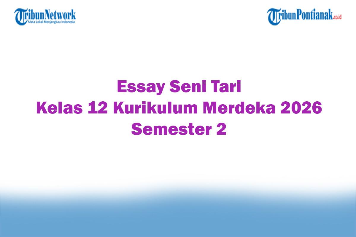 Soal-Jawaban-47-Essay-Seni-Tari-Kelas-12-Kurikulum-Merdeka-2026-Semester-2.jpg