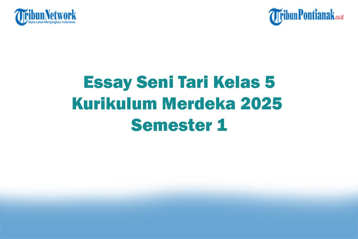 Soal-Jawaban-47-Essay-Seni-Tari-Kelas-5-Kurikulum-Merdeka-2025-Semester-1.jpg
