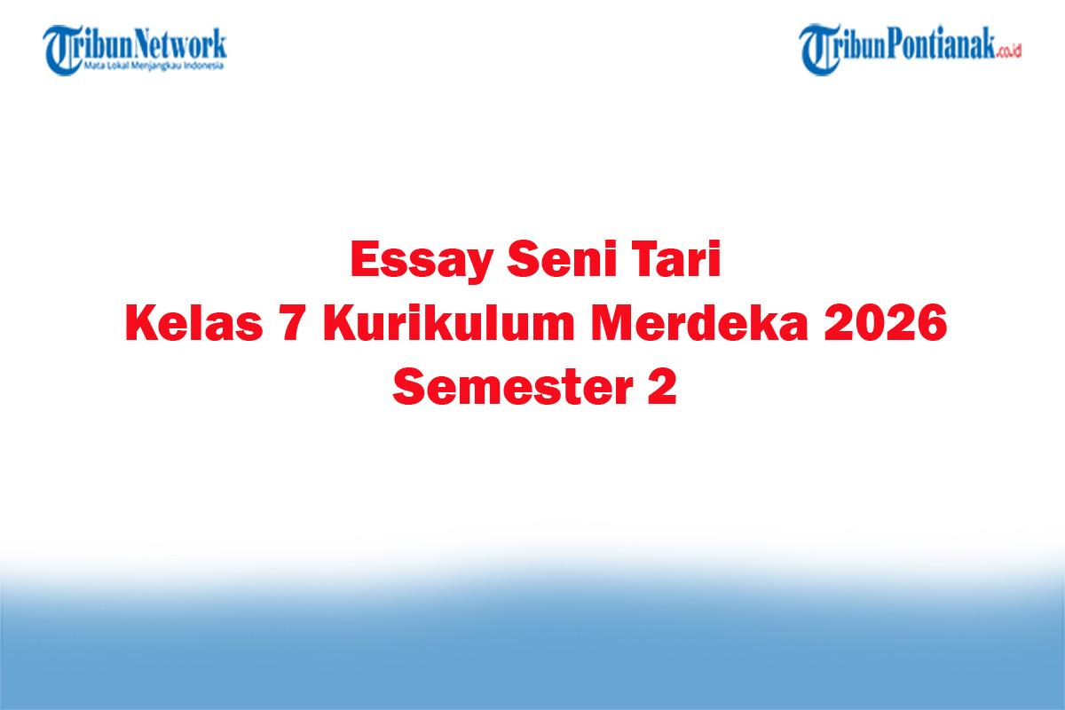 Soal-Jawaban-47-Essay-Seni-Tari-Kelas-7-Kurikulum-Merdeka-2026-Semester-2.jpg