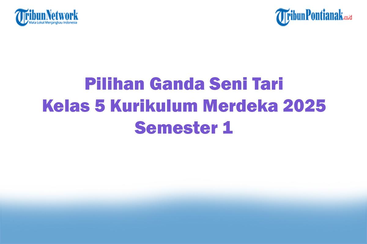 Soal-Jawaban-47-Pilihan-Ganda-Seni-Tari-Kelas-5-Kurikulum-Merdeka-2025-Semester-1.jpg