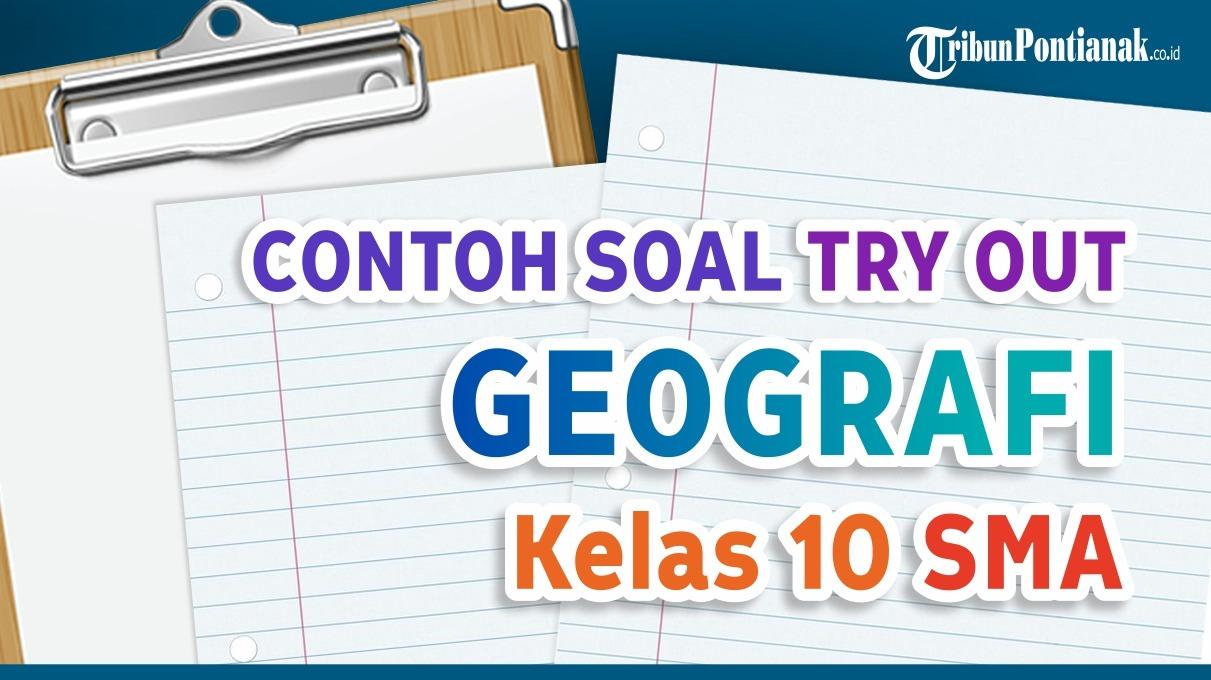 Soal-dan-Jawaban-Try-Out-Geografi-Kelas-10-SMA.jpg