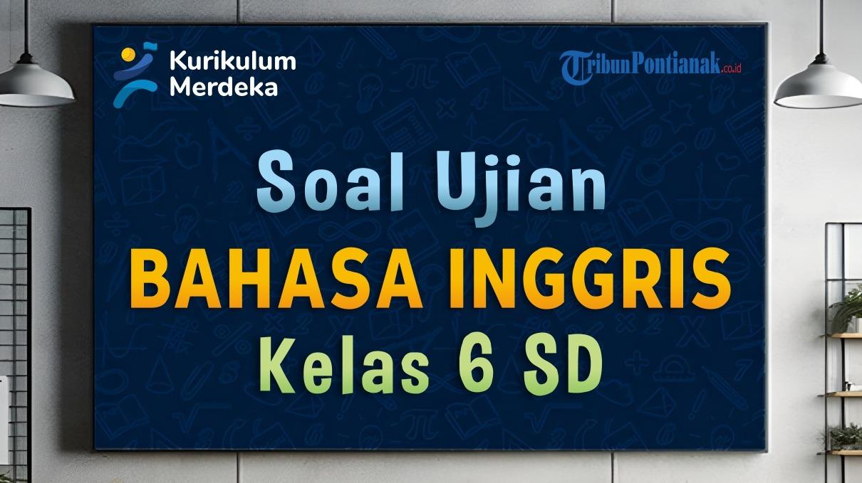 Soal-dan-Kunci-Jawaban-Bahasa-Inggris-Kelas-6-SD-Kurmer.jpg