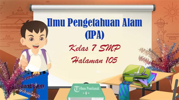Soal dan Kunci Jawaban IPA Kelas 7 SMP Halaman 105 Kurikulum Merdeka, Uji Kemampuan Pemuaian