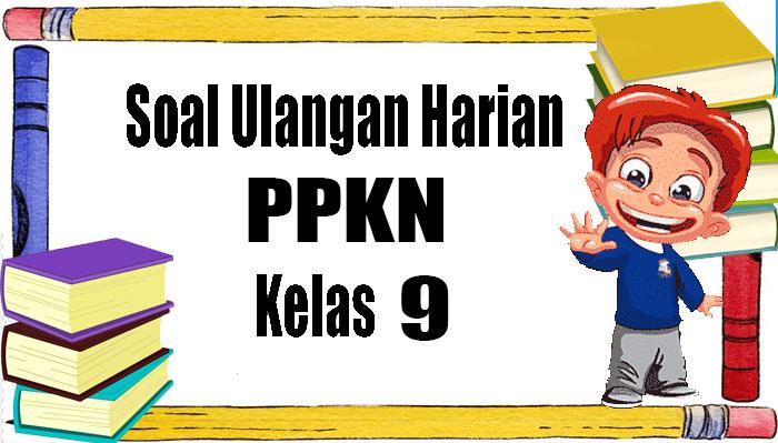 Soal-dan-jawaban-tugas-mandiri-PPKN-Kelas-9.jpg