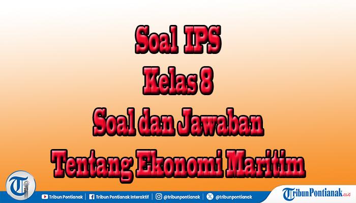 Soal-ips-kelas-8-cvfbghnjm.jpg