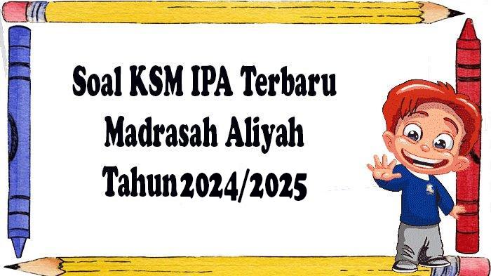 Soal-latihan-KSM-lengkap-kunci-jawaban-sebagai-pembelajaran.jpg