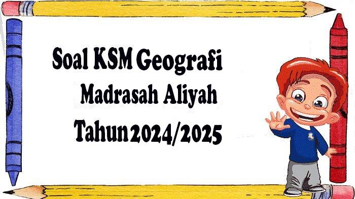 Soal-pembelajaran-melalui-latihan-soal-KSM-lengkap-dengan-kunci-jawaban-soal-Geografi.jpg