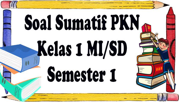 Soal-sumatif-kelas-1-MISD-lengkap-dengan-kunci-jawaban.jpg