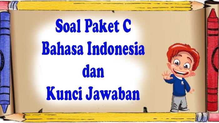 Soal-ujian-paket-C-Bahasa-Indonesia-terbaru-tahun-2024.jpg