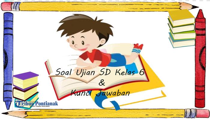 Soal-ujian-sekolah-Kelas-6-SD.jpg