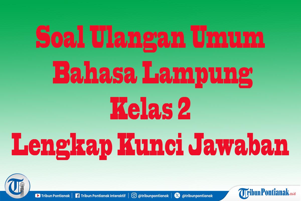 Soal-ulangan-Bahasa-Lampung-Kelas-2-vfbg.jpg