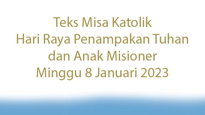 Teks-Misa-Katolik-Hari-Raya-Penampakan-Tuhan-dan-Anak-Misioner-Sedunia-Minggu-8-Januari-2023.jpg
