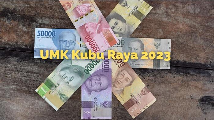 UMK-Kubu-Raya-resmi-naik-jadi-Rp-264687864-atau-sekitar-72-persen-dibanding-tahun-2022.jpg