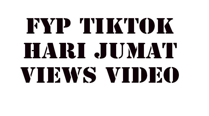 Upload Video Sesuai FYP TikTok Hari Jumat Jelang Weekend