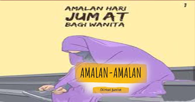 amalan-di-hari-jumat-bagi-wanita-ataupun-laki-laki.jpg