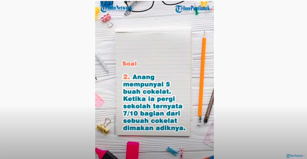 Anang Mempunyai 5 Buah Cokelat, 7/10 Bagian Dimakan Adiknya, Cokelat Dimiliki Anang Sekarang?